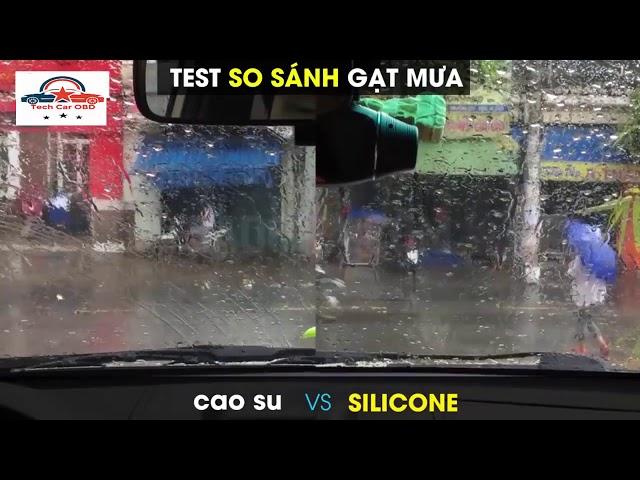 So sánh giữa gạt mưa cao su và gạt mưa silicone.