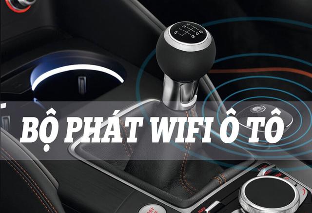 Sử dụng bộ phát Wifi Sun Broadband trên xe ô tô