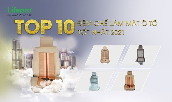 Top 10 đệm ghế làm mát ô tô tốt nhất 2021